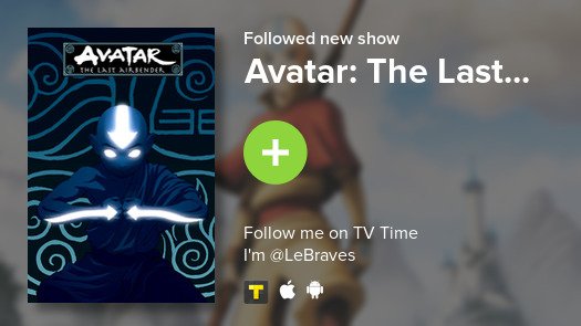 OfPandemonium's tweet photo. I just added Avatar: The Last... to my library! #tvtime https://t.co/neFseOJ8c0 https://t.co/i5xYXHIVVQ