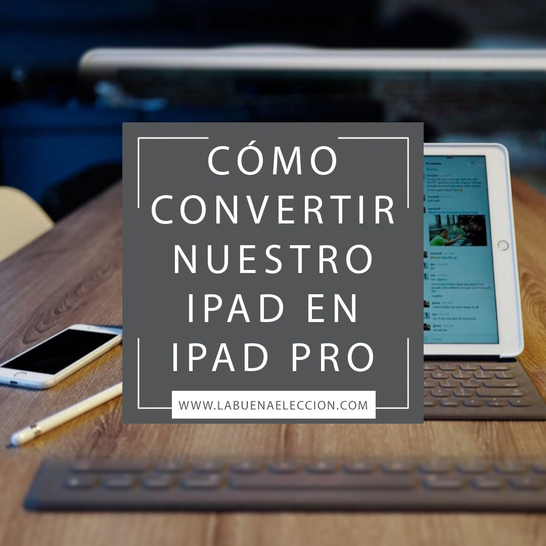 labuenaelecc's tweet image. ¡Descubre como convertir tu iPad en un iPad Pro en bit.ly/2EyWFn8 !