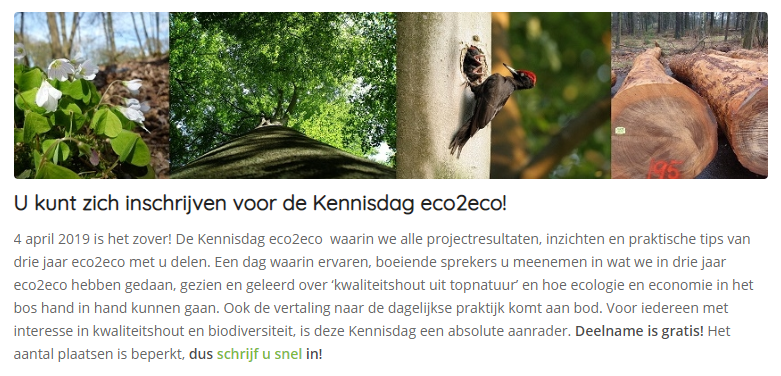 Heeft u zich al ingeschreven voor de gratis Kennisdag #eco2eco over #kwaliteitshout uit #topnatuur’ op 4 april 2019? Wacht niet te lang, want de aanmeldingen stromen binnen en het aantal plaatsen is beperkt! Meer informatie of inschrijven? Kijk dan op eco2eco.info/u-kunt-zich-in…