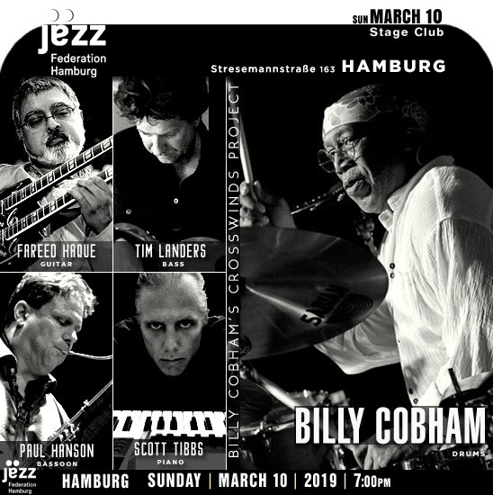 jazzsharing's tweet photo. #JazzFederationHamburg Stresemannstraße 163 #Hamburgh
BILLY COBHAM CROSSWINDS PROJECT, 75th BIRTHDAY TOUR
→https://t.co/cBUGmUVF8z
@gladbash @FareedHaque @paulbassoon #TimLanders #ScottTibbs
Stage Club, Sun | MARCH10 | 7pm
→https://t.co/YPMRmcAMOL
>https://t.co/wWbyAvtGwx https://t.co/LAJSTwTd92