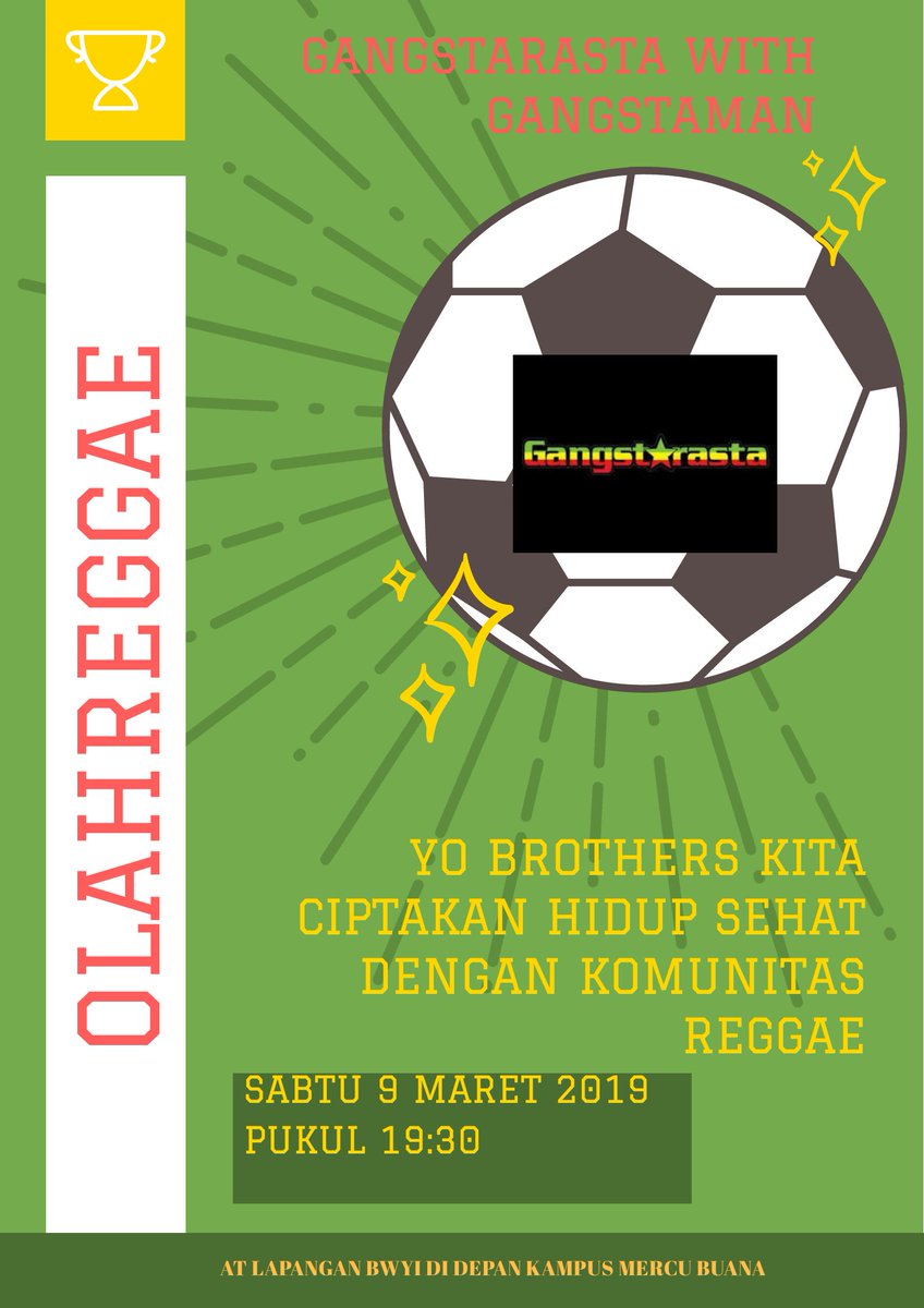 Heyy brothers n sisters kami kembaLi Lagi dengan semangat oLahreggae with <a href="/Gangstarasta/">GangstarastaOFFICIAL</a> sabtu 9 maret 19, pkl. 19:30 at Lap. BYWI FUTSAL DI DEPAN KAMPUS MERCU BUANA JAKBAR.