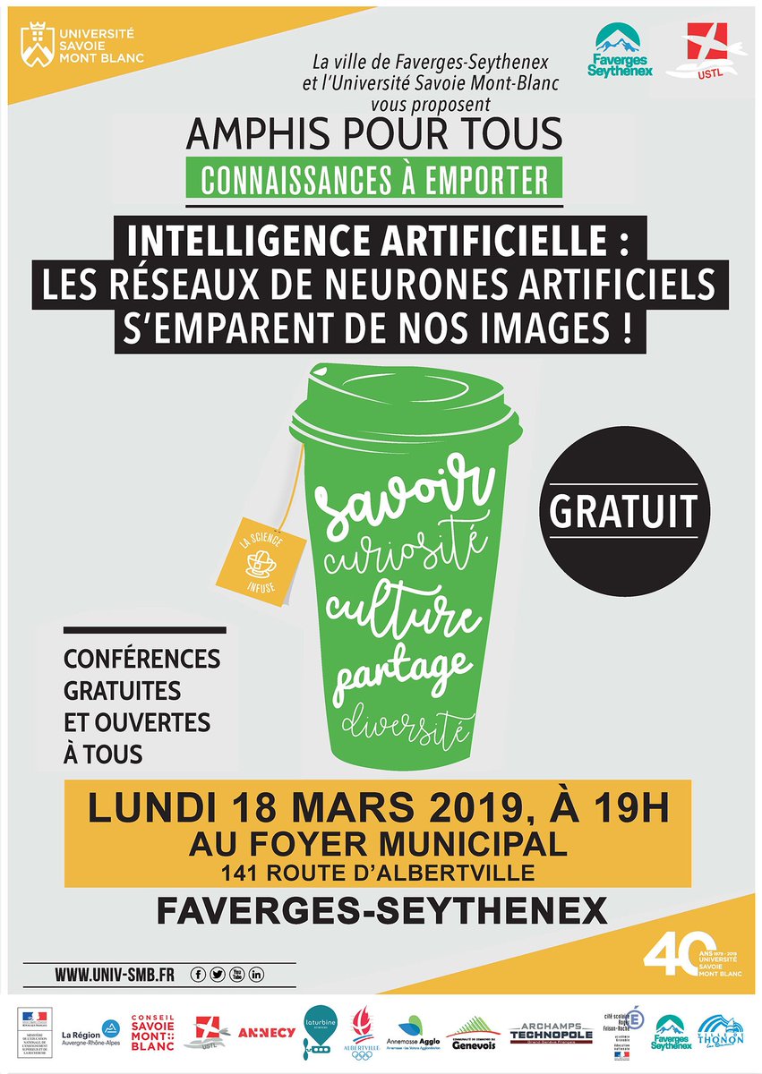 Conférence Amphis pour tous : "Intelligence artificielle, les réseaux de neurones artificiels s’emparent de nos images !"
Lundi 18 mars 2019 à 19h au Foyer municipal 141 route d'Albertville à Faverges-Seythenex. Entrée gratuite.
bit.ly/AmphisFaverges