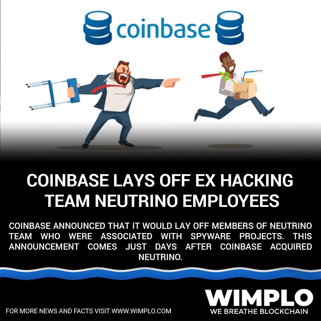 thewimplo's tweet photo. COINBASE LAYS OFF NEUTRINO EMPLOYEES
#btc #bitcoin #blockchain #blockchaintechnology #trading #stockmarketing #wimplonews #wimlpo #altcoinnews #cryptocurrency #crypto
#cryptocurrencynews #ethereum #acquisition #hacking #employee #spyware #layoff #firing #neutrino #coinbase https://t.co/5h31TFxKOG