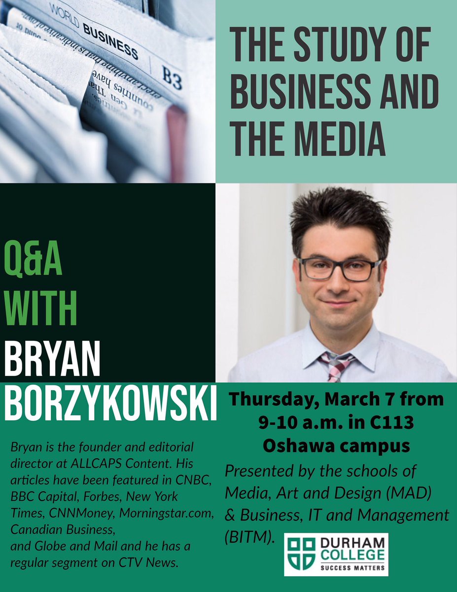 Why does business news matter to everyone? Find out tomorrow when <a href="/bborzyko/">Bryan Borzykowski</a> joins us as our guest speaker <a href="/durhamcollege/">Durham College</a>. He’s written for CNBC, New York Times, BBC, Wired, the Globe &amp; Mail, Cdn Biz, CTV &amp; more. All students, faculty and staff welcome to attend! 9-11 a.m. C113