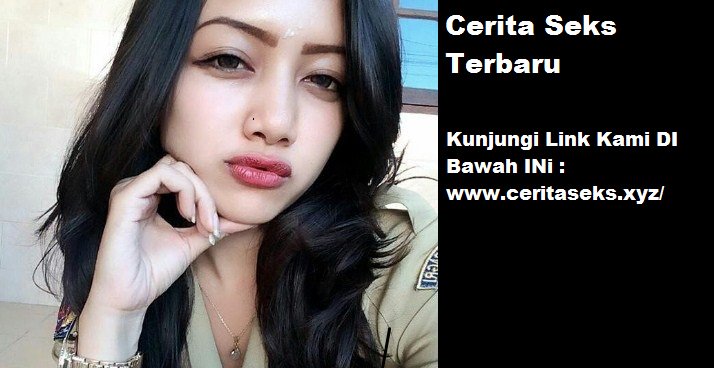 Cerita S3x Kasir Bohay Diperkosa Di Pos Ronda 

URL ==> bit.ly/2H1cTYF