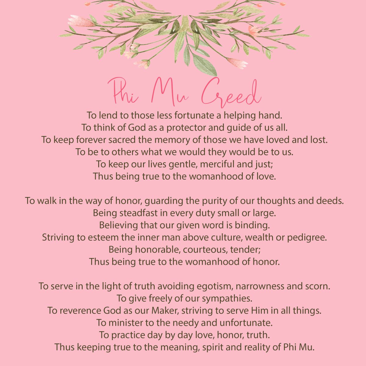 PhiMuFraternity's tweet image. The Phi Mu Creed was adopted in 1916 and has served as a guide to noble womanhood ever since. What is your favorite line of the Creed?