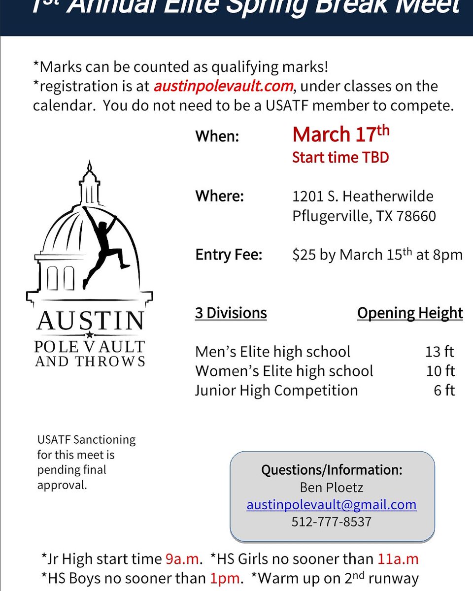 1st Annual Spring Break Elite Meet. Boys open 13' Girls 10' sign up austinpolevault.com