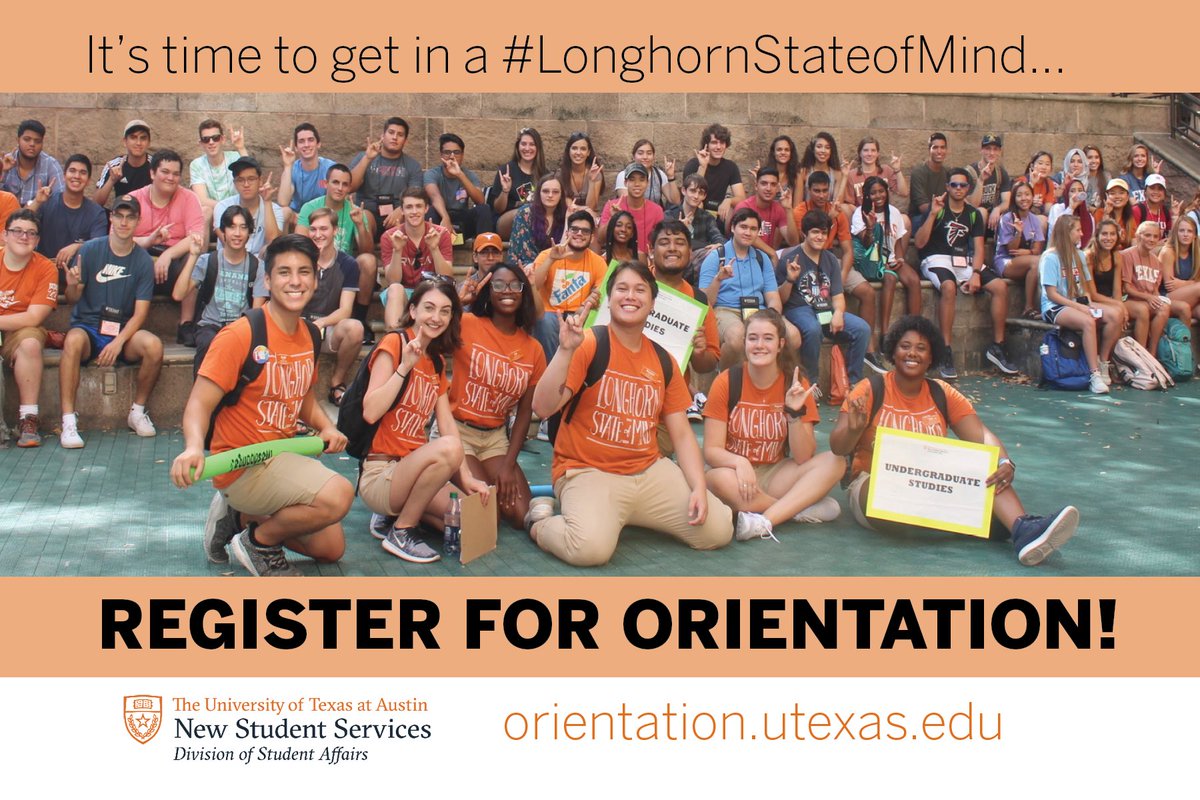 Registration for UT Orientation 2019 is NOW OPEN! Sessions fill up fast, so register early! You can find more information about orientation at orientation.utexas.edu