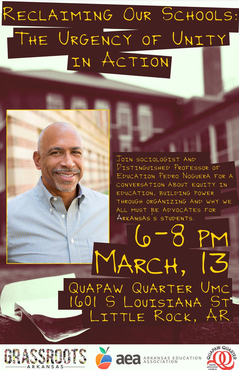 MarchOnArkansas's tweet photo. To reclaiming our schools is to preserve the cornerstone of our democracy. Make plans to attend and hear sociologist and distinguished professor of education @PedroANoguera on the topic. @ArkEducation @QuapawUMC @QQUMC #arleg #EducationForAll #RedforEd https://t.co/w4TbeUcRw5