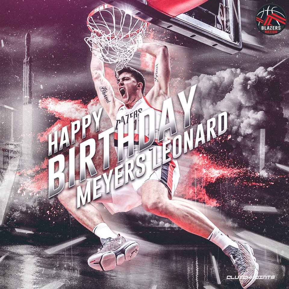 Join Blazers Nation in wishing Meyers Leonard a happy 27th birthday!    