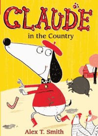 BethWel11305219's tweet photo. #JourneyLibrary #schsdsl #PrarieBloom Alex T. Smith has a fun series for kids starting to read chapter books featuring Claude the dog and his best friend Sir Bobblysock. In his book Claude in the Country, they have some fun farm adventures, but both are also happy to return home. https://t.co/wnGF2genTG
