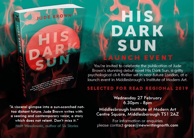 NewWritingNorth's tweet photo. While we're all enjoying the unusually warm February sunshine, @joodebrown's eerily prescient His Dark Sun is more relevant than ever. The message HDS spreads is so important - we're all looking forward to the launch @mimauseful tonight! https://t.co/irQZmxBt9F