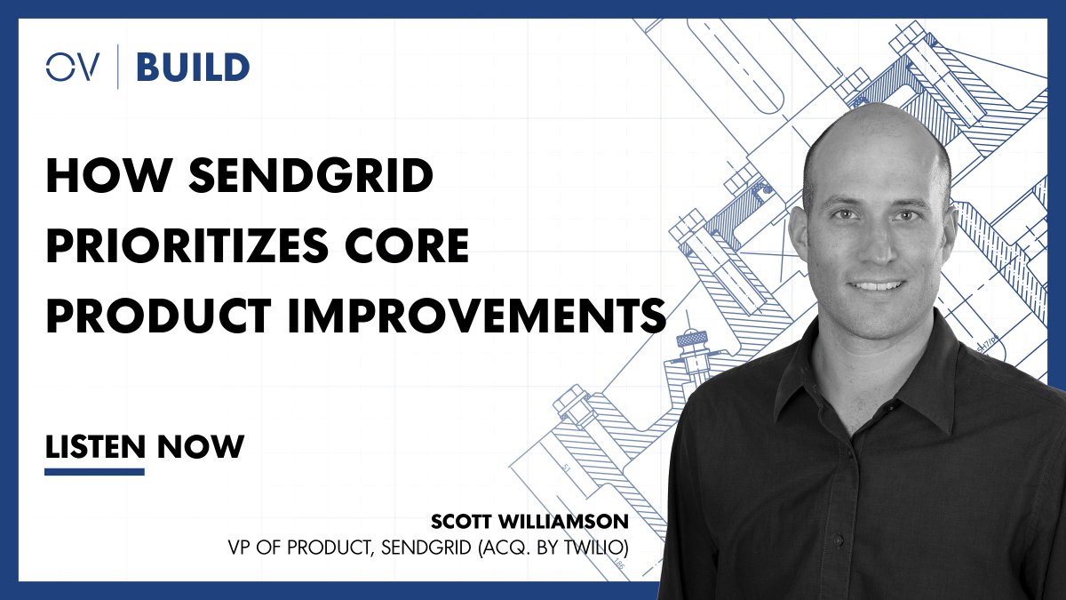 OpenViewVenture's tweet photo. How do you prioritize improvements to your core product? We sat down with @SendGrid's VP of Product, @Boulder_ScottW, to discuss that and much more on our #OVBUILD podcast. Listen here: https://t.co/ONelTe8bpK https://t.co/LpYnyinKWQ