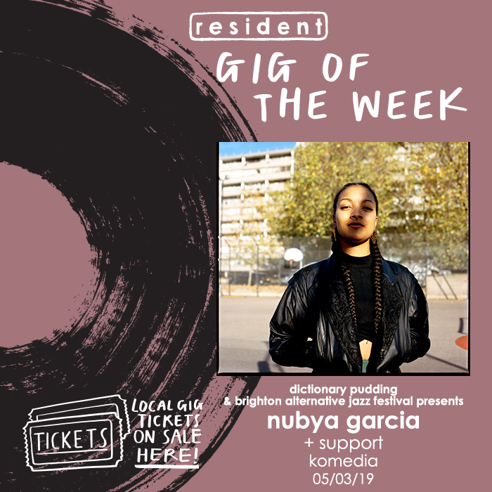 #GigOfTheWeek
<a href="/dictionarypud/">Dictionary Pudding</a> &amp; <a href="/BrightonAltJazz/">BrightonAltJazzFest</a> presents: NUBYA GARCIA + support
<a href="/KomediaBrighton/">Komedia Brighton</a> | 05/03/19 | £16.70

We can't wait to catch undoubtedly one of the leading forces in the new wave of British afro-tinged jazz!

resident-music.com/tickets

<a href="/nubya_garcia/">Nubya Garcia</a>