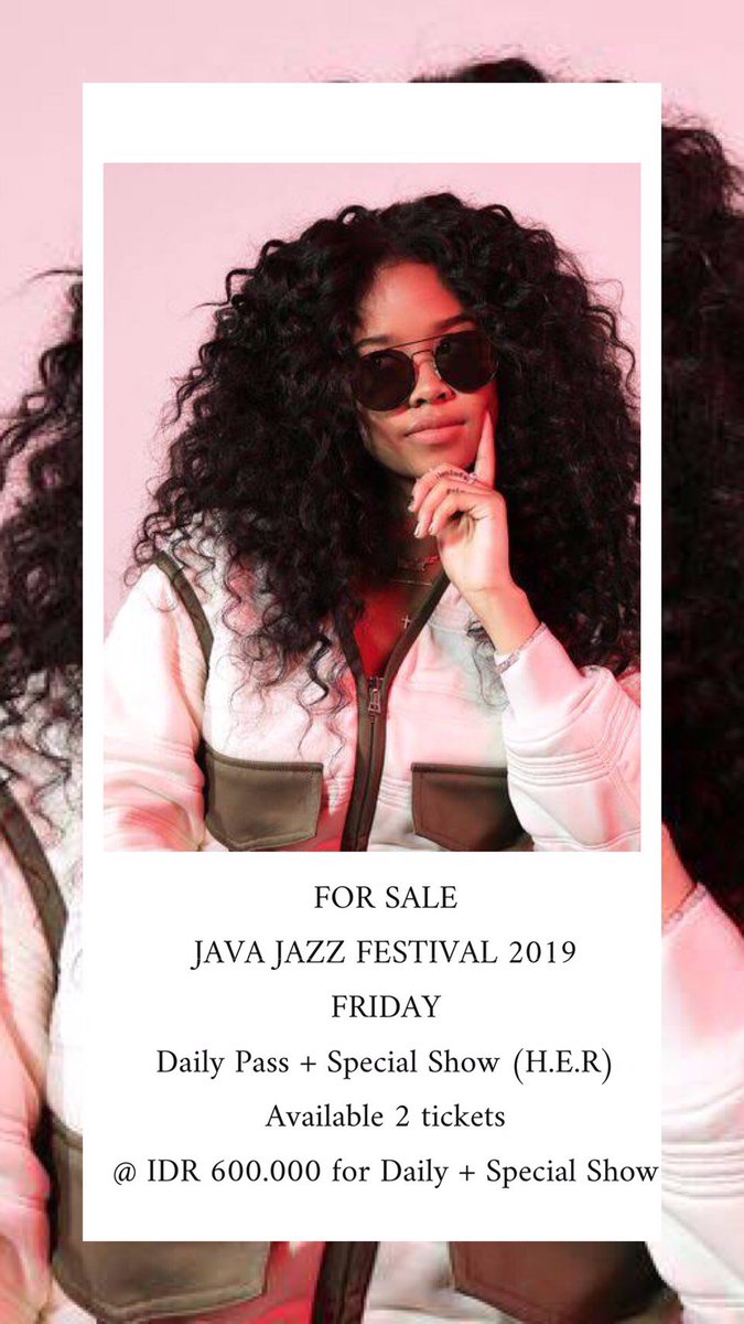 Jual 2 tiket JJF 2019 Daily Pass Friday + Special Show H.E.R @ IDR600K, langsung PM kalau tertarik gaess!!!