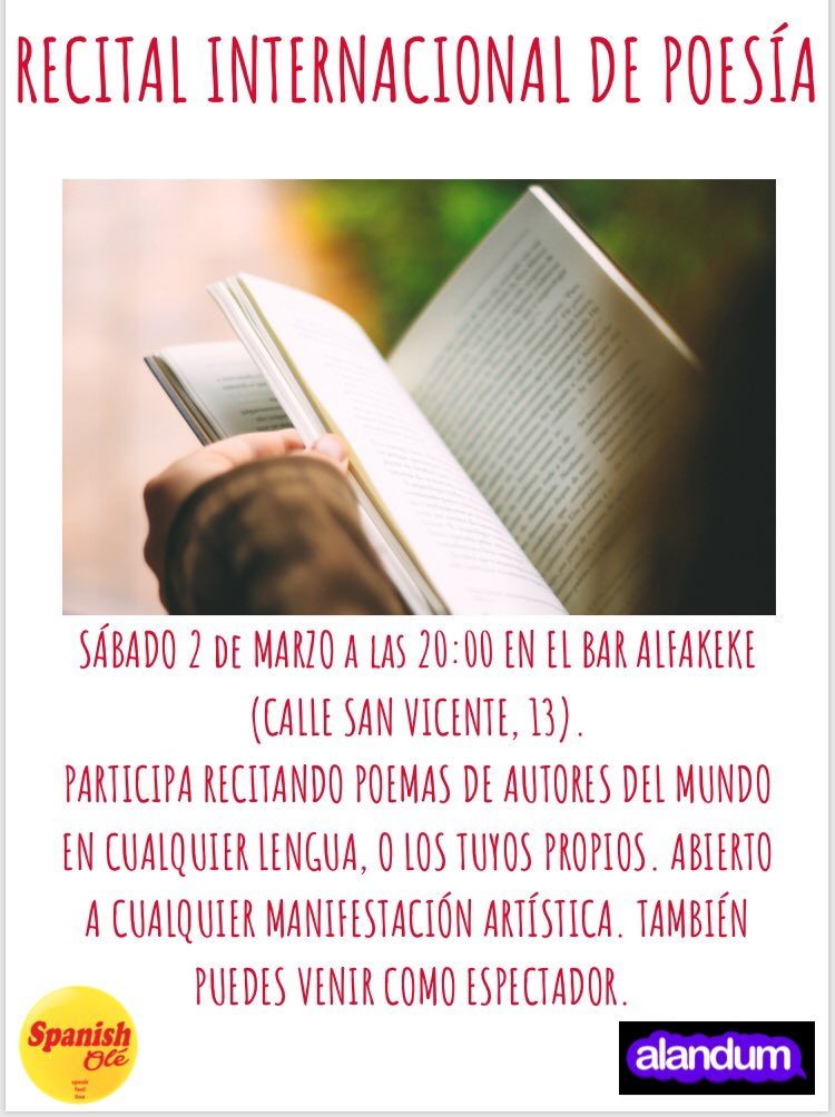 AlfakekeBar's tweet photo. RECITAL INTERNACIONAL DE POESÍA
SÁBADO 2 de MARZO, 20:00 EN EL BAR ALFAKEKE (CALLE SAN VICENTE, 13).
PARTICIPA RECITANDO POEMAS DE AUTORES DEL MUNDO EN CUALQUIER LENGUA, O LOS TUYOS PROPIOS. ABIERTO A CUALQUIER MANIFESTACIÓN ARTÍSTICA. TAMBIÉN
PUEDES VENIR COMO ESPECTADOR. https://t.co/cQOgNcCXyJ