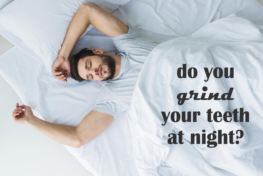 Do you grind your teeth at night? Or wake up with a sore jaw or headache. Call us today!!! We can help.