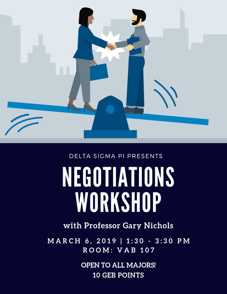 Next week we will be hosting a Negotiations Workshop - You won’t want to miss it! 
The event will be open to all majors and will be worth 10 GEB points!