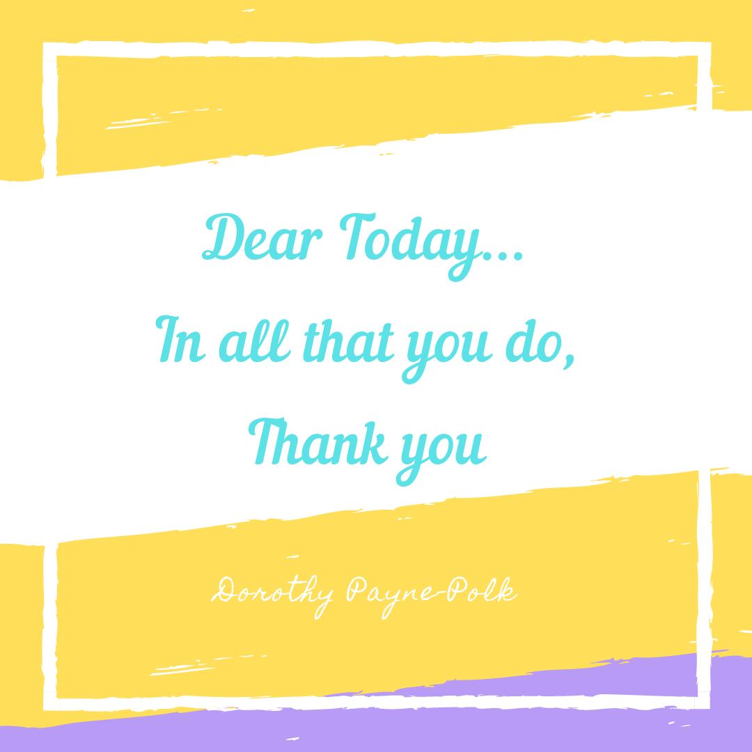 Be in flow with today while staying present in each moment and remembering to bring gratitude through it all. Grateful for each day and everyday after.