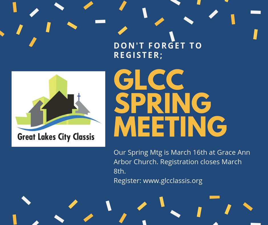 GlcClassis's tweet photo. Get your spot now: Our Spring Mtg. is March 16th at @gracechurches (Ann Arbor).  See you there! https://t.co/F9pM0lnJWH