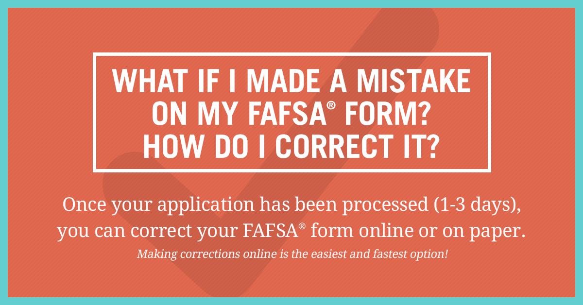 FAFSA's tweet photo. Mistakes happen. Here's how to make corrections to your FAFSA form: https://t.co/D1dfYtrGVa https://t.co/IFFf6NfVnc