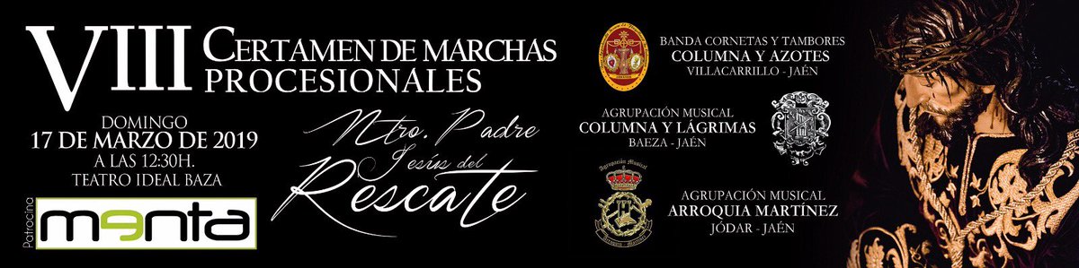 GJoven_Santiago's tweet photo. No te quedes sin tu entrada para VIII Certamen de Marchas Procesionales de Ntro. Padre Jesús del Rescate.  @AMColumnaBaeza @amarroquiamrtnz #ColumnayazotesVillacarrillo 🥁🎶
Patrocinado por: @menta_tiendas 
📅 17 de Marzo https://t.co/wCftzsFOqI