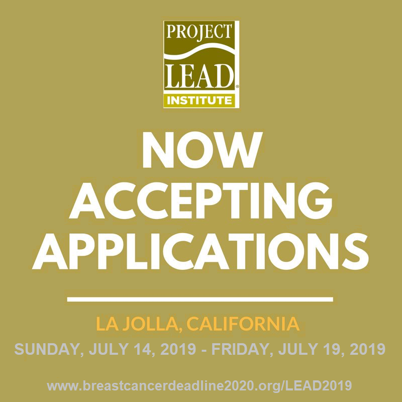 NBCCStopBC's tweet photo. The National Breast Cancer Coalition is taking applications now for the 2019 Project LEAD on July 14 – 19 in La Jolla, CA.  To learn more about the 2019 Project LEAD, visit NBCC’s website today! https://t.co/A1i7mEX2mR
