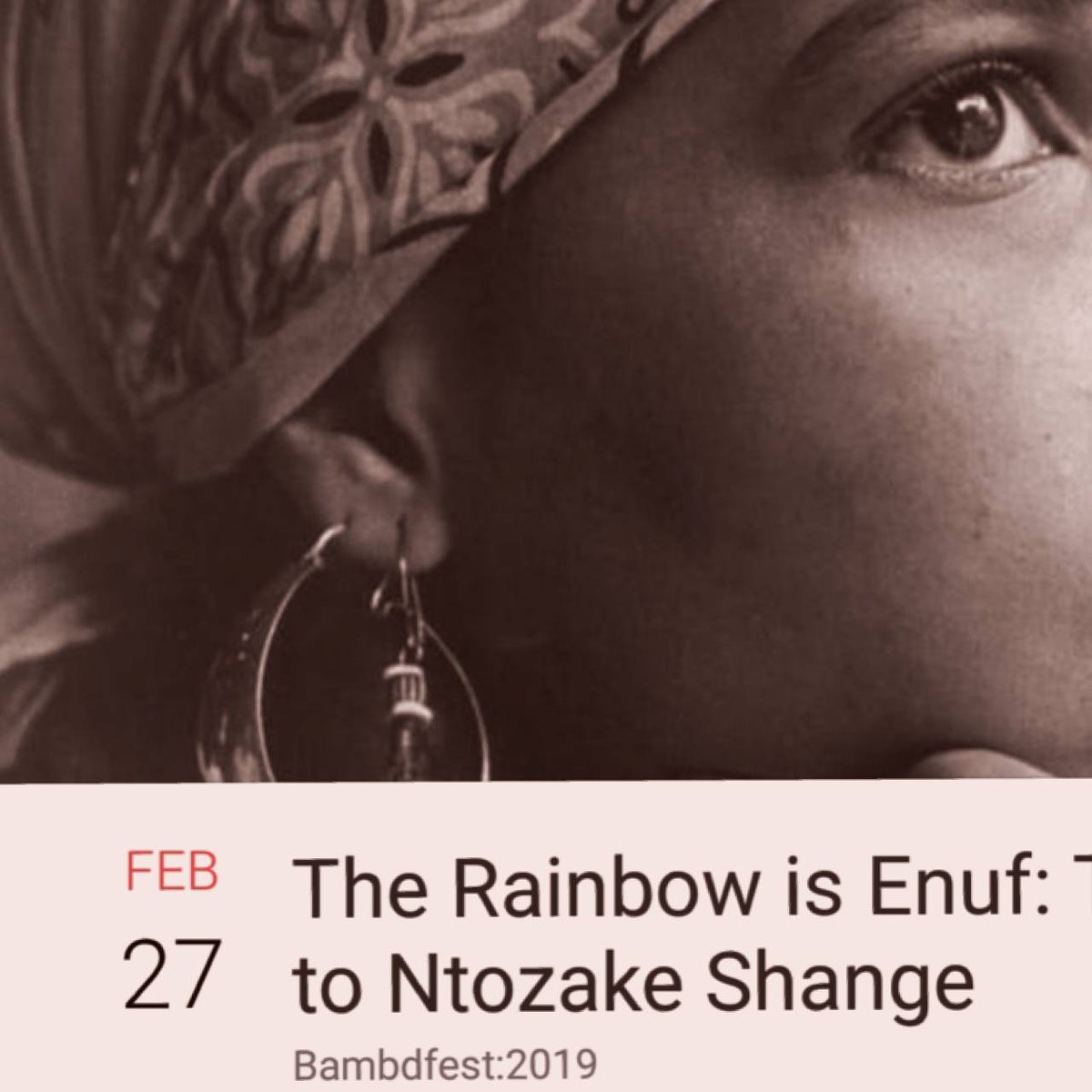 bambdfest's tweet photo. TONIGHT The Rainbow is Enuf: Tribute to Ntozake Shange @ 5:30 followed by 
The Legacy: Black Arts, Black Panthers, and Hip Hop @ 7:20 

Tickets to that event are also available on Eventbrite. https://t.co/kLmNafKIsh