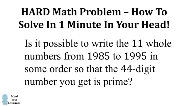 preshtalwalkar's tweet photo. New blog post! HARD Math Problem Solved Mentally In 1 Minute! https://t.co/mU2FKB1Qen
#mindyourdecisions #MathTheWorldBetter #mathematics #math #maths https://t.co/t9XxdXH9uV