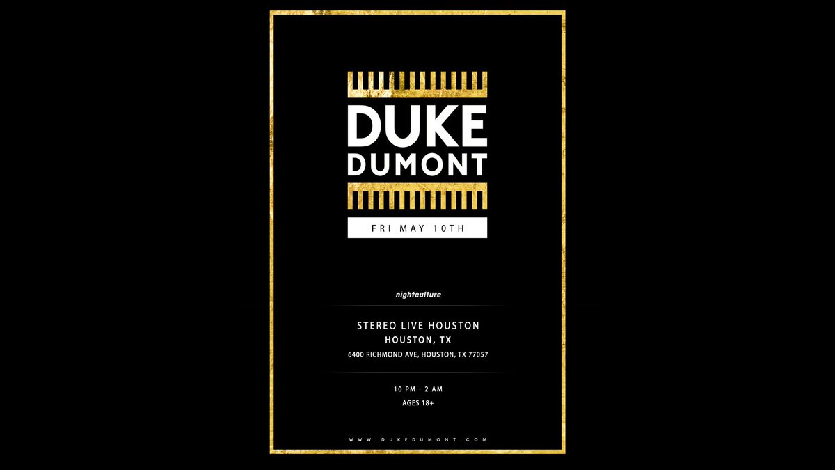 NightCulture (@nightculture) on Twitter photo π¨NEW ANNOUNCEπ¨ <a href="/DukeDumont/">DukeDumont</a> returns to @Stereo_Live Houston on Friday, May 10th! We Got U! πΆβ¨
Tickets on sale NOW - fanlink.to/DUKEHOU19 π« π¨NEW ANNOUNCEπ¨ <a href="/DukeDumont/">DukeDumont</a> returns to @Stereo_Live Houston on Friday, May 10th! We Got U! πΆβ¨
Tickets on sale NOW - fanlink.to/DUKEHOU19 π«