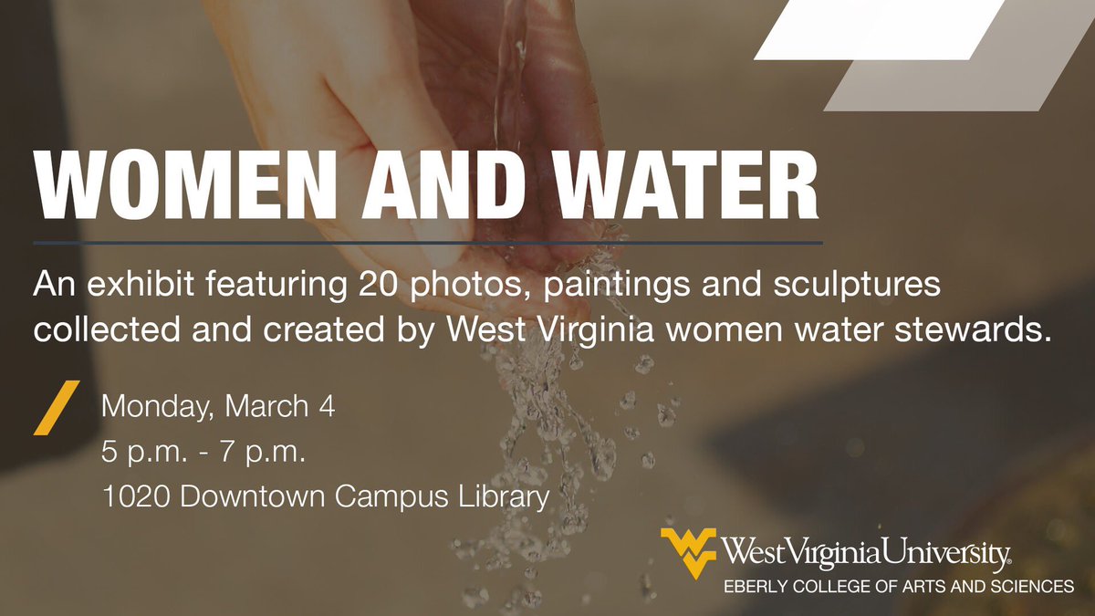 We are happy to announce our new exhibit, “Women &amp; Water.” This exhibit features artwork collected and created by West Virginia women. On display at the Downtown Campus Library from March 4 to April 30.

Join us for an opening reception!