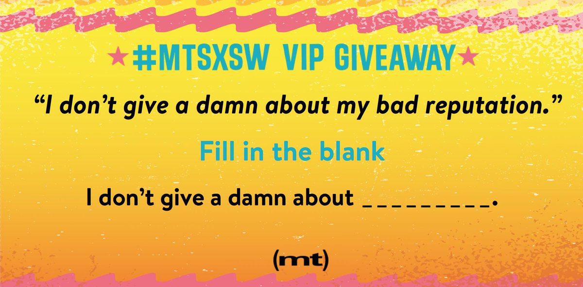 We work really hard and have so many things to give a damn about... That is, until the #MTSXSW Bash w/ <a href="/joanjett/">Joan Jett & the Blackhearts</a> and the Blackhearts!

Then it's time to party hard and not give a DAMN about anything 🤘

RT w/ your message that fills in the blank for a chance to win 2 VIP passes!