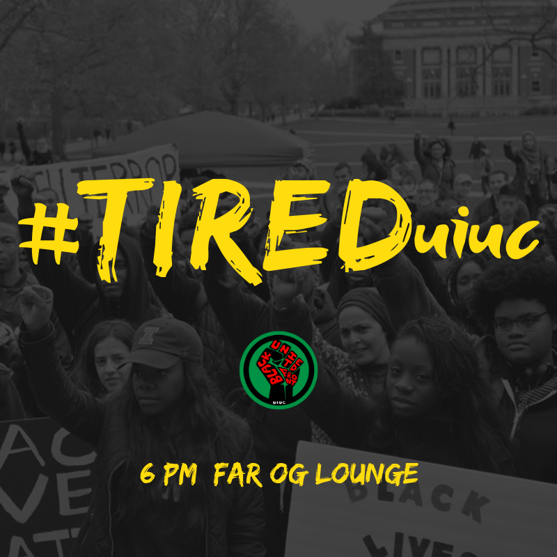 AllBlackUIUC's tweet photo. Only if you're tired of being tired too. We understand this won't be easy, but we have nothing to lose. Let's build! #TIREDuiuc #BlackUIUC #UIUC22 #UIUC21 #UIUC20 #UIUC19 https://t.co/7ZhjhbbDuO
