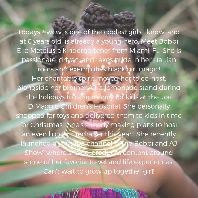 KaaviaJames's tweet photo. Todays #wcw is one of the coolest girls i know, and at 6 years old, is already a young hero.  Meet Bobbi Elle Metelus a kindergartener from  Miami, FL. She is  passionate, driven, and takes pride in her Haitian roots and exemplifies black girl magic! See more about Bobbi below! https://t.co/L5VbsIn1ds