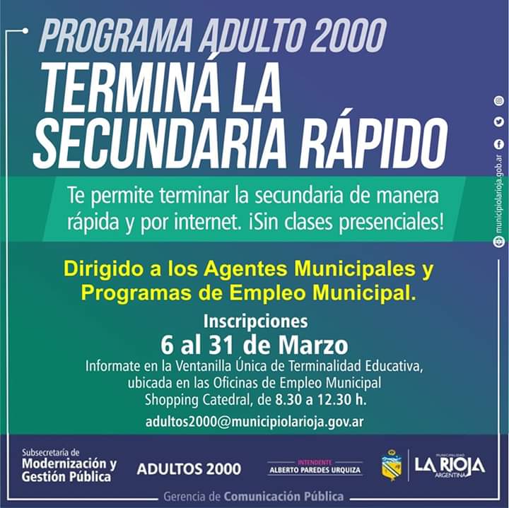 modernizacionlr's tweet photo. ¿Queres terminar la secundaria? El Programa #Adultos2000 te lo permite de una manera sencilla y a tu alcance. Aprovecha está gran oportunidad. Asesorate en ventanilla única o escribinos al mail adultos2000@municipiolarioja.gob.ar #NuestraCiudadNuestraCasa #AlbertoParedesUrquiza https://t.co/ZFsqSzi36t