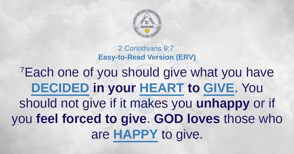PBCMIntl's tweet photo. 2 Corinthians 9:7 Easy-to-Read Version (ERV)
#Corinthians #easytoread #ERV #PBCM #PBCMInternational #PBCMReligion #MasterTomasEugenioSr #PBCMDivineMaster #DivineMasterTomasDEugenioSr #PBCMNational #Bible #Bibleverse #biblescripture #HolySpirit 
@PBCMIntl
 @PBCMInternational https://t.co/wzGYAP7j9q
