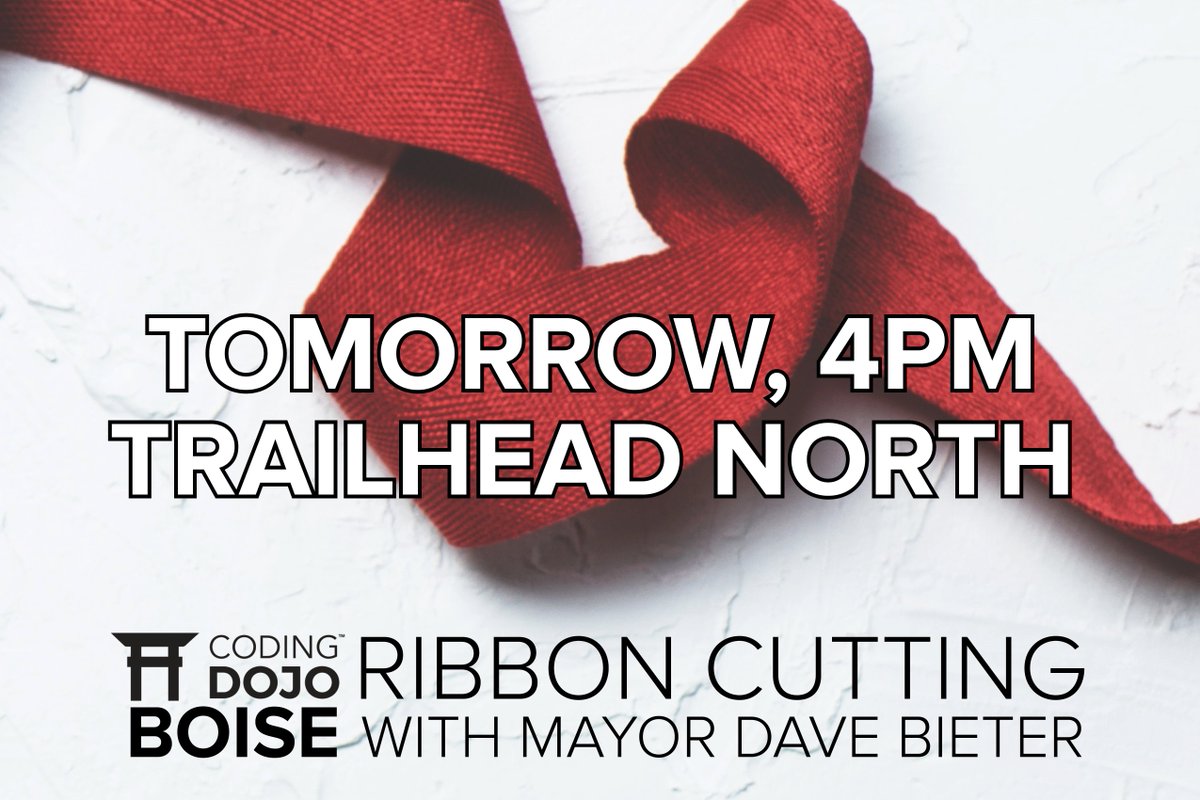 CodingDojoDotCo's tweet image. #Boise, don't miss our #CodingDojoBoise Ribbon Cutting Ceremony tomorrow with Mayor Dave Bieter! The celebration starts at 4PM at Trailhead North, 404 S 8th St. | Suite 204, Boise, #Idaho. We'll be hosting a #BoiseTechTalk, featuring local industry leaders. Plus, food & drinks!