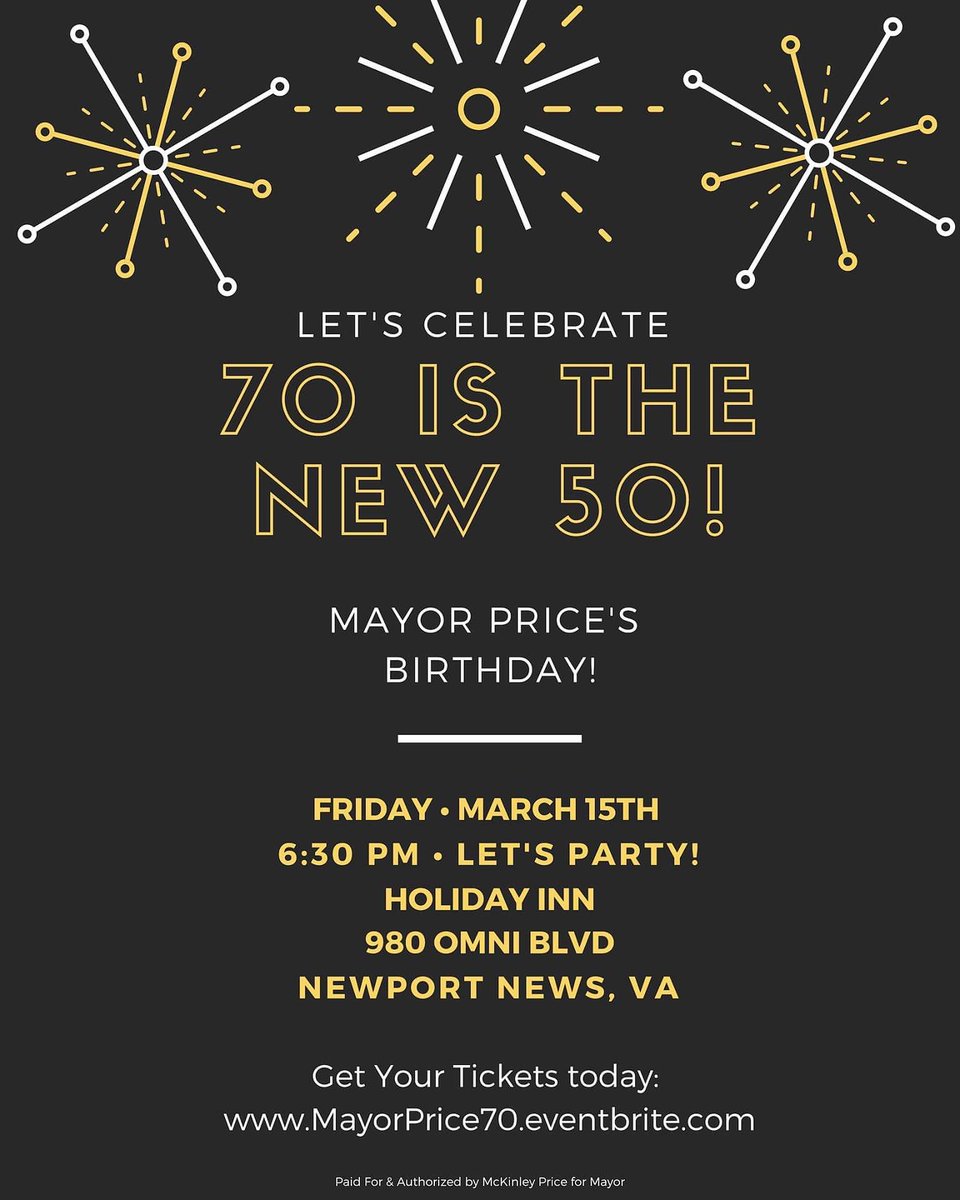 MayorPriceForNN's tweet photo. Let’s celebrate Mayor Price’s 70th Birthday with a bang because 70 is the new 50! Get your tickets today: https://t.co/RfWpaWYMfP https://t.co/pRLYKRly2F