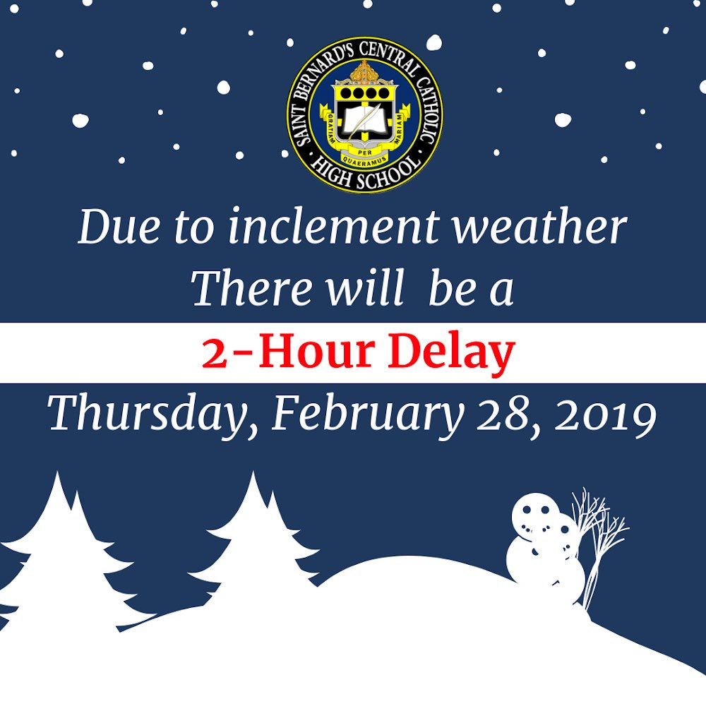 Due to inclement weather there will be a 2 hour delay tomorrow. 2/28/19