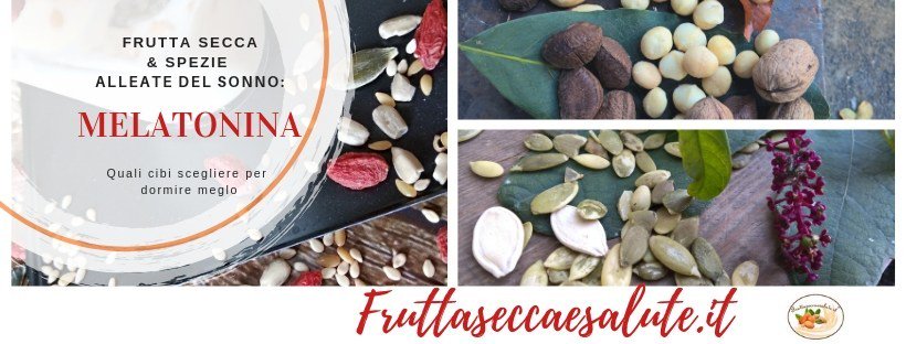 Fruttaseccaesal's tweet photo. Aumentare la Melatonina con la Frutta Secca e Spezie https://t.co/eqYB0xAkah https://t.co/EzfHd4JPyO