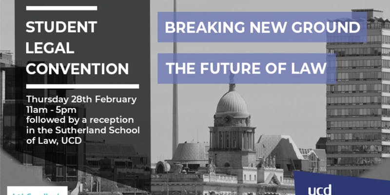 UCD Sutherland School of Law (@ucdlawschool) on Twitter photo 11am-5pm TODAY Thu 28 Feb 2019
'Breaking New Ground: The Future of Law' <a href="/UCDSLC/">UCD SLC</a> in FitzGerald Chamber, <a href="/UCDstudents/">UCD Student Life</a> Centre (reception to follow in Sutherland Building) Julian Yarr (Managing Partner <a href="/ALGoodbody/">A&L Goodbody LLP</a>) will give an opening address
Tickets €5: eventbrite.ie/e/student-lega… 11am-5pm TODAY Thu 28 Feb 2019
'Breaking New Ground: The Future of Law' <a href="/UCDSLC/">UCD SLC</a> in FitzGerald Chamber, <a href="/UCDstudents/">UCD Student Life</a> Centre (reception to follow in Sutherland Building) Julian Yarr (Managing Partner <a href="/ALGoodbody/">A&L Goodbody LLP</a>) will give an opening address
Tickets €5: eventbrite.ie/e/student-lega…