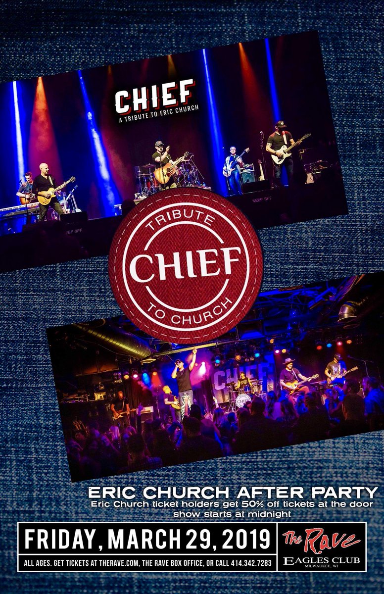 TributeToChurch's tweet photo. #Milwaukee!!! Join @TributeToChurch for the official @ericchurch after party!  Friday, March 29 @therave!  Eric Church show goers get 50% off admission🤘🏽. Not going to the Church show? Come hang with us anyways!  #EFC #EricChurch #chief #Friday #fridaynight #livemusic #Milwaukee https://t.co/G5ovG1mMad