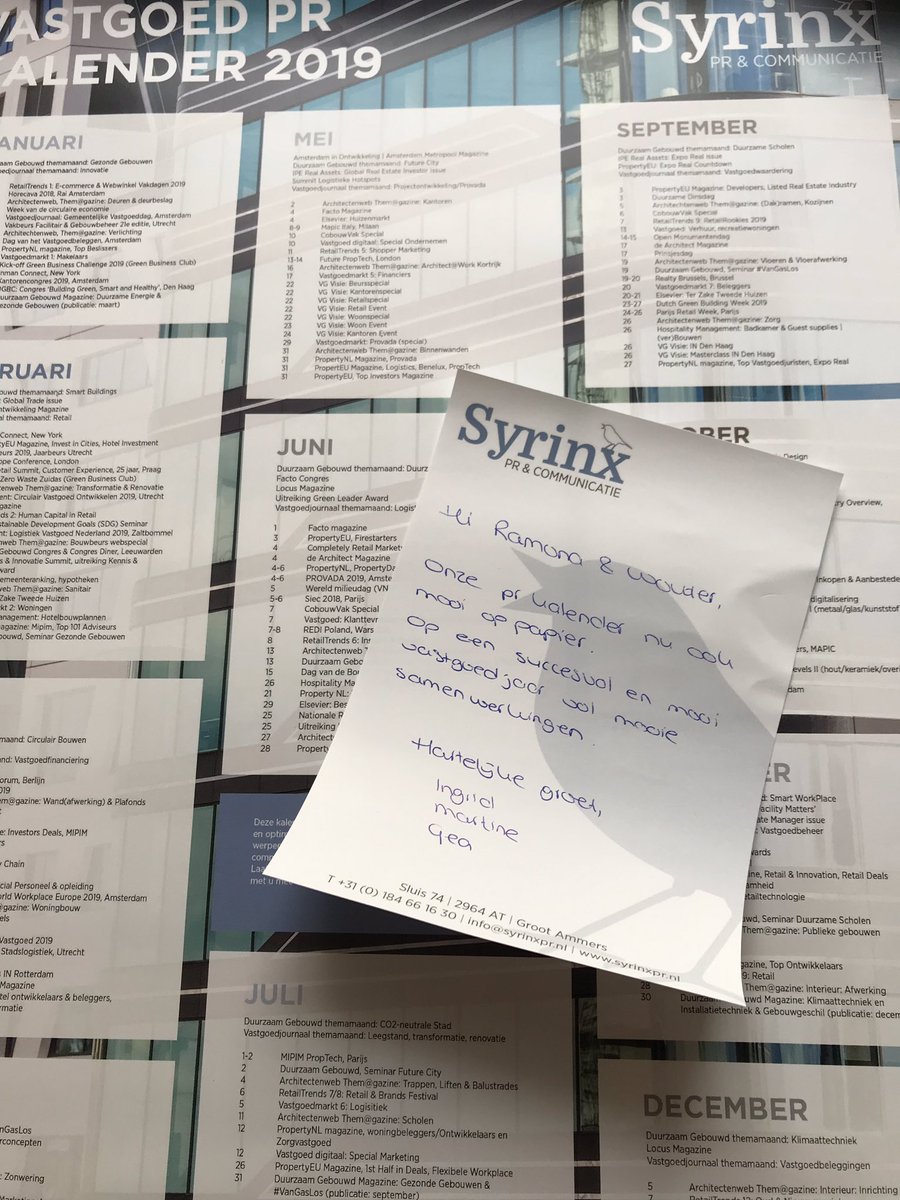 Naast de kennis en kunde heeft <a href="/Syrinxpr/">Syrinx vastgoed pr</a> ook haar persoonlijk service &amp; aandacht hoog in het vaandel staan. Heel hartelijk dank Ingrid en ladies voor deze handige vastgoed pr jaarkalender 2019. Deze krijgt een mooie plaats op kantoor! Hét communicatiebureau voor de Vastgoed!