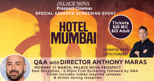 PalaceNova's tweet photo. Special Preview Screening of #HotelMumbai with South Australian Director Anthony Maras introducing his new film followed by Q&A hosted by #FIVEaa's Leith Forrest. Book now! π https://t.co/6NKkQuU0c9 #Adelaide #ProspectRoadSA #PalaceNova #ProspectRoad https://t.co/l5MnzdTDYH