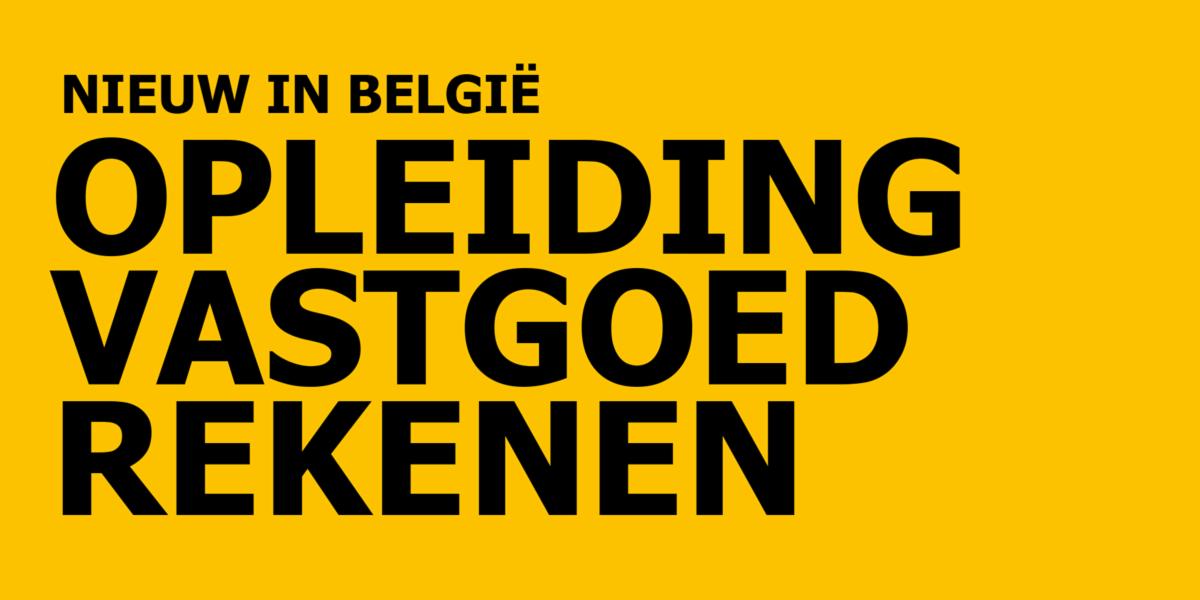 Nieuw: Opleiding Vastgoedrekenen nu ook in België! Haal nu uw diploma Vastgoedrekenen. In slechts 3 dagen wordt u Expert in Vastgoedrekenen. Optimaliseer uw projectrendement. Start 3 oktober in Antwerpen.  Bekijk alle informatie op buff.ly/2Vredr4