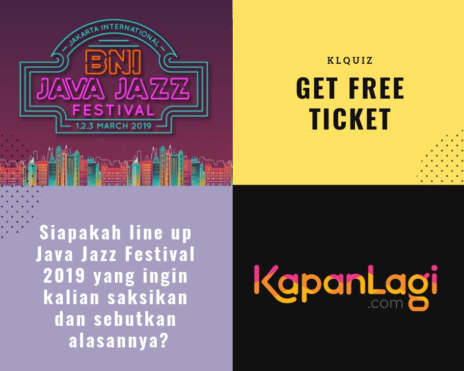 KapanLagicom's tweet photo. Hi KLovers! Mimin mau ngadain kuis nih, nanti yang menang bakal dapat tiket nonton Java Jazz Festival 2019 loh! 
.
Pantangin terus tweetnya yah!
#KLQuiz #KLxJavaJazz2019 https://t.co/SZfhpqLzxz