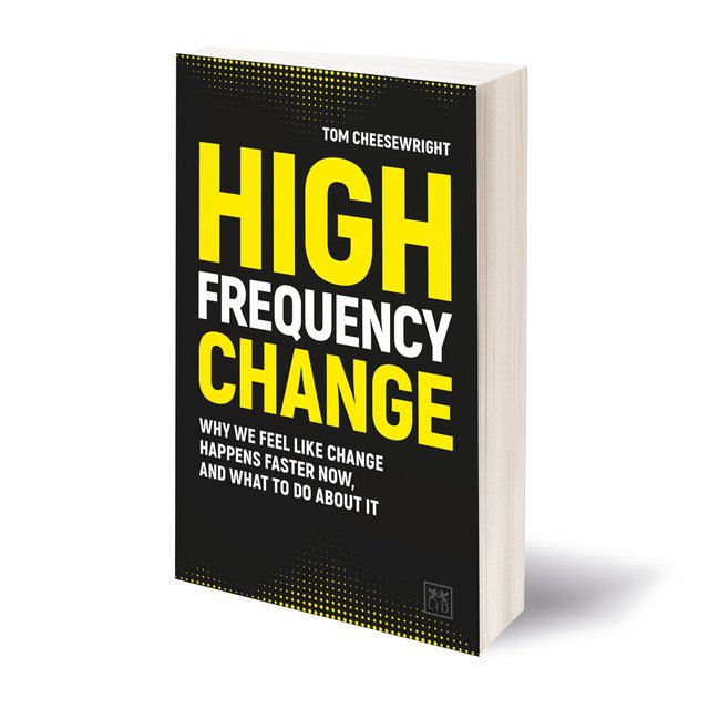 Time to ramp up the promotion a notch: my book, High Frequency Change, is out on 27th June. 

Want to know why everyone talks about change happening faster? Is it true? How do you respond? It's all in there. 

Pre-order now, here: bit.ly/highfrequencyc…