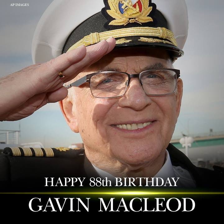 Happy Birthday to Love Boat and Mary Tyler Moore Show actor Gavin MacLeod! 