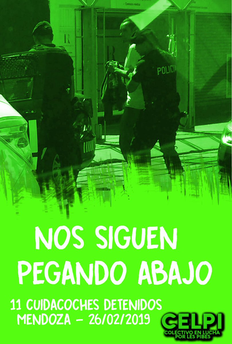 CELPI_M's tweet photo. La persecución a los cuidacoches no cesa.
La policía detuvo a once cuidacoches, que estaban trabajando en Las Heras, una vez más el gobierno y la policía castiga está estrategia que encuentran varixs mendocinxs. https://t.co/rKHHs8pZZl