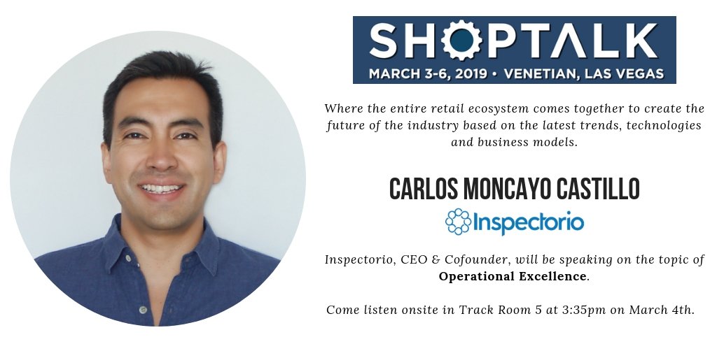 Come listen on March 4th at @Shoptalk in Las Vegas as our Cofounder &amp; CEO, @Carlos_Moncayo_ takes the stage to discuss the topic of Operational Excellence. More information: hubs.ly/H0gPQ930